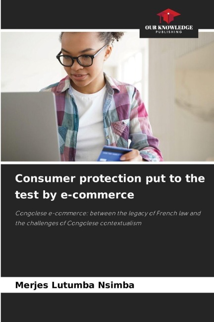 Consumer protection put to the test by e-commerce: Congolese e-commerce: between the legacy of French law and the challenges of Congolese contextualism