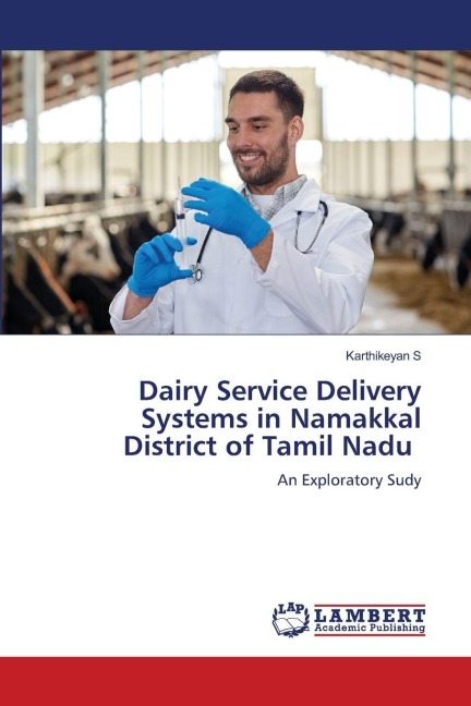 Dairy Service Delivery Systems in Namakkal District of Tamil Nadu: An Exploratory Sudy