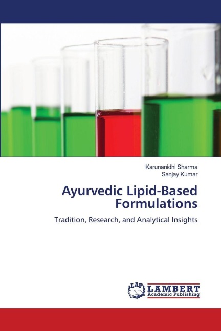 Ayurvedic Lipid-Based Formulations: Tradition, Research, and Analytical Insights
