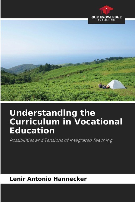 Understanding the Curriculum in Vocational Education: Possibilities and Tensions of Integrated Teaching
