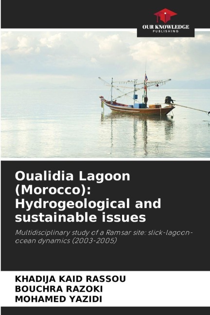 Oualidia Lagoon (Morocco): Hydrogeological and sustainable issues: Multidisciplinary study of a Ramsar site: slick-lagoon-ocean dynamics (2003-2005)