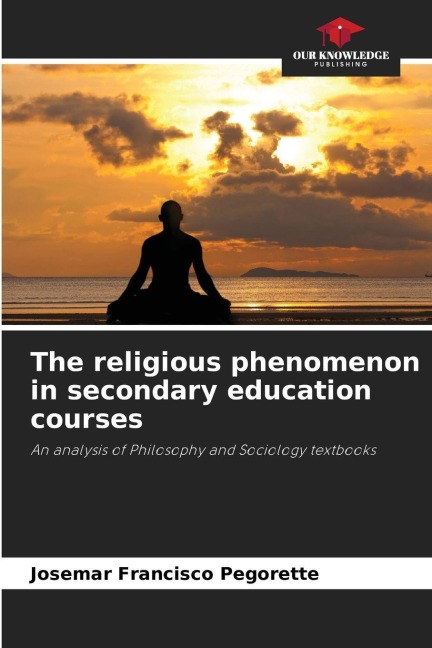 The religious phenomenon in secondary education courses: An analysis of Philosophy and Sociology textbooks