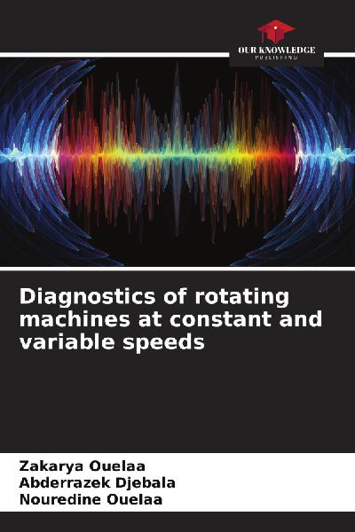 Diagnostics of rotating machines at constant and variable speeds