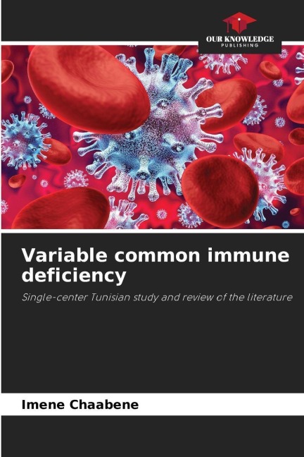Variable common immune deficiency: Single-center Tunisian study and review of the literature