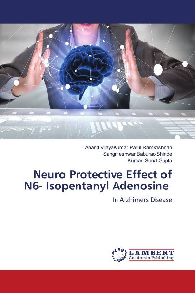 Neuro Protective Effect of N6- Isopentanyl Adenosine: In Alzhimers Disease