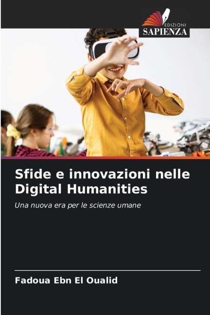 Sfide e innovazioni nelle Digital Humanities: Una nuova era per le scienze umane