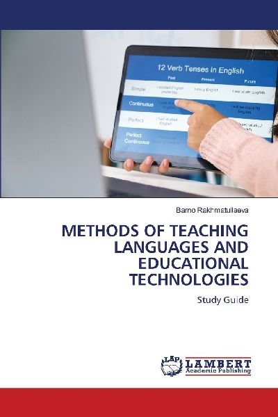 METHODS OF TEACHING LANGUAGES AND EDUCATIONAL TECHNOLOGIES: Study Guide