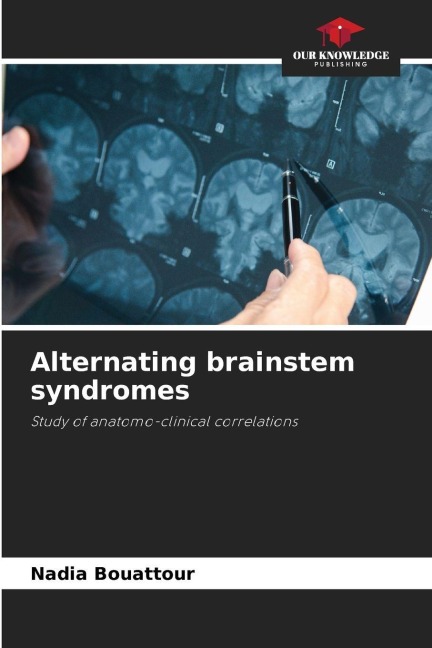 Alternating brainstem syndromes: Study of anatomo-clinical correlations