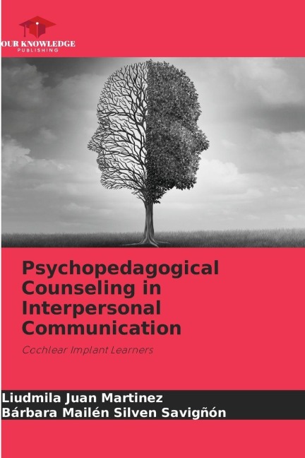 Psychopedagogical Counseling in Interpersonal Communication: Cochlear Implant Learners