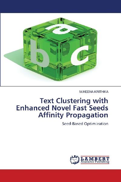 Text Clustering with Enhanced Novel Fast Seeds Affinity Propagation: Seed-Based Optimization