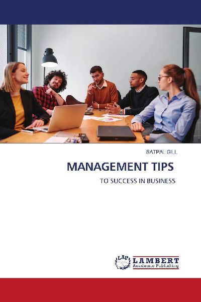 MANAGEMENT TIPS: TO SUCCESS IN BUSINESS