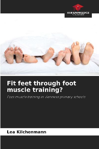 Fit feet through foot muscle training?: Foot muscle training in Viennese primary schools