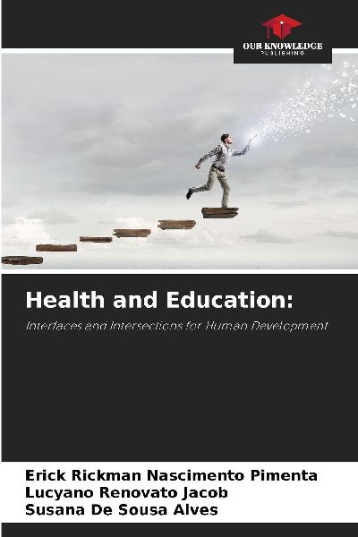 Health and Education:: Interfaces and Intersections for Human Development
