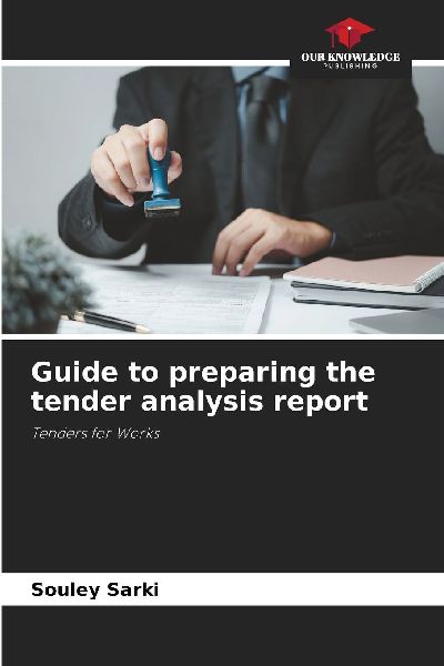 Guide to preparing the tender analysis report: Tenders for Works