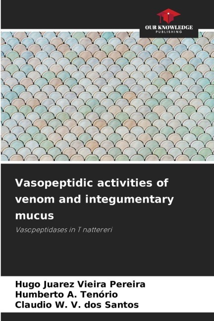 Vasopeptidic activities of venom and integumentary mucus: Vasopeptidases in T nattereri