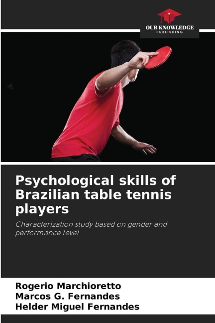 Psychological skills of Brazilian table tennis players: Characterization study based on gender and performance level