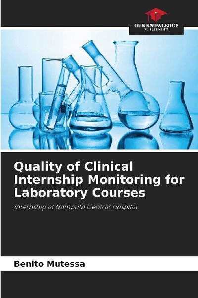 Quality of Clinical Internship Monitoring for Laboratory Courses: Internship at Nampula Central Hospital