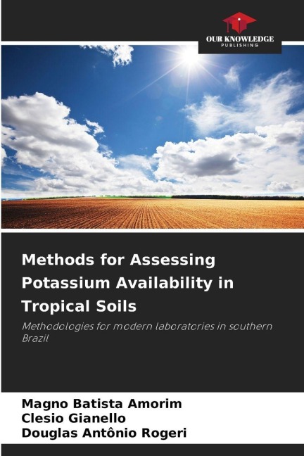 Methods for Assessing Potassium Availability in Tropical Soils: Methodologies for modern laboratories in southern Brazil