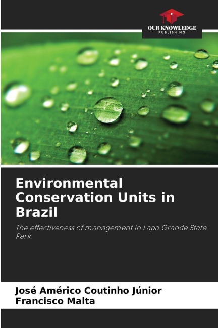 Environmental Conservation Units in Brazil: The effectiveness of management in Lapa Grande State Park