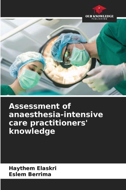 Assessment of anaesthesia-intensive care practitioners knowledge