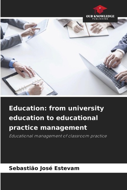 Education: from university education to educational practice management: Educational management of classroom practice