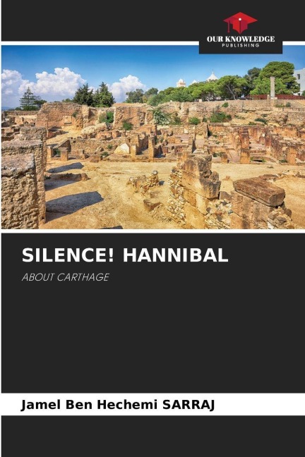 SILENCE! HANNIBAL: ABOUT CARTHAGE