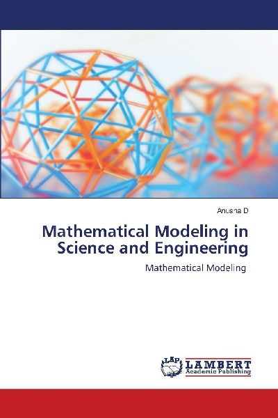Mathematical Modeling in Science and Engineering: Mathematical Modeling