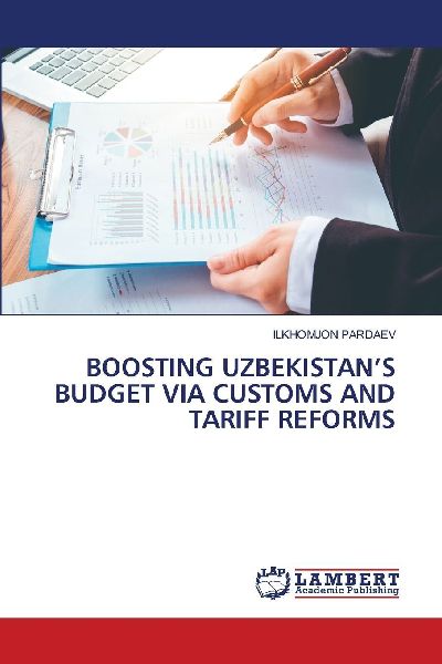 BOOSTING UZBEKISTANS BUDGET VIA CUSTOMS AND TARIFF REFORMS