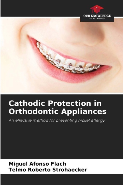 Cathodic Protection in Orthodontic Appliances: An effective method for preventing nickel allergy