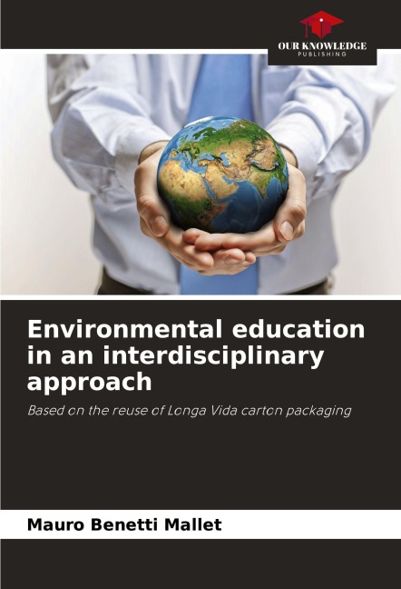 Environmental education in an interdisciplinary approach: Based on the reuse of Longa Vida carton packaging