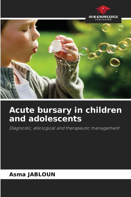Acute bursary in children and adolescents: Diagnostic, etiological and therapeutic management