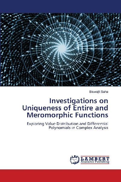 Investigations on Uniqueness of Entire and Meromorphic Functions: Exploring Value Distribution and Differential Polynomials in Complex Analysis