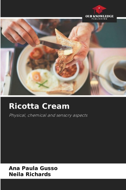 Ricotta Cream: Physical, chemical and sensory aspects