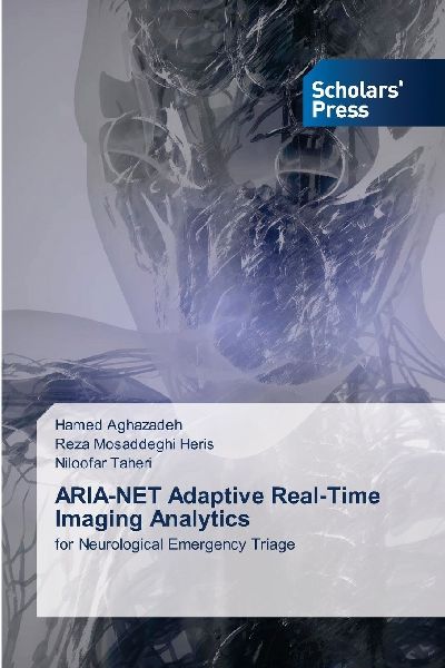 ARIA-NET Adaptive Real-Time Imaging Analytics: for Neurological Emergency Triage