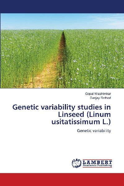 Genetic variability studies in Linseed (Linum usitatissimum L.): Genetic variability
