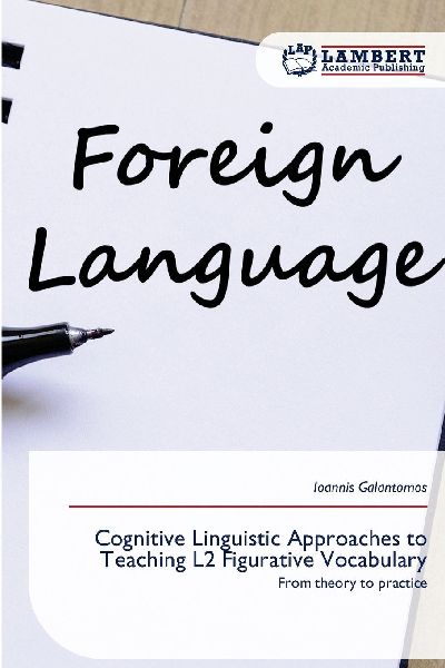 Cognitive Linguistic Approaches to Teaching L2 Figurative Vocabulary: From theory to practice