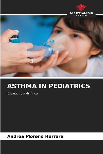 ASTHMA IN PEDIATRICS: Childhood Asthma