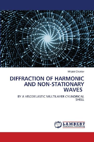 DIFFRACTION OF HARMONIC AND NON-STATIONARY WAVES: BY A VISCOELASTIC MULTILAYER CYLINDRICAL SHELL