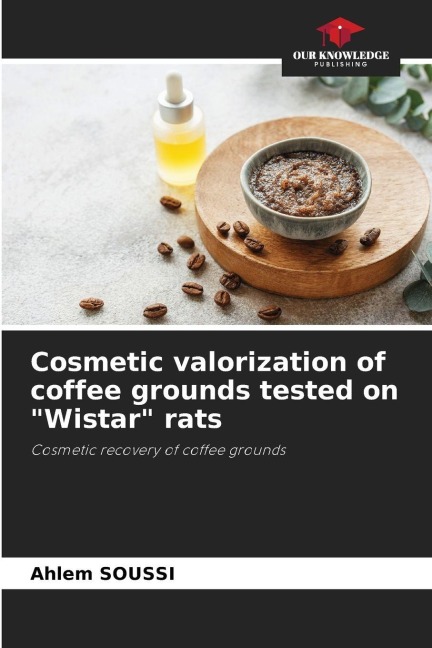 Cosmetic valorization of coffee grounds tested on Wistar rats: Cosmetic recovery of coffee grounds