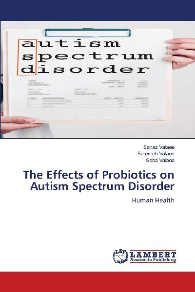 The Effects of Probiotics on Autism Spectrum Disorder: Human Health