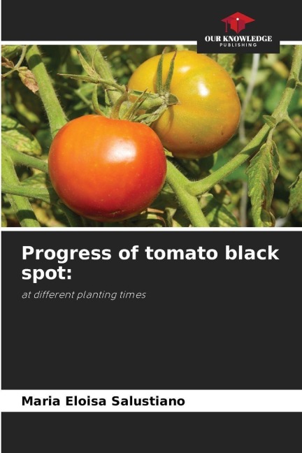 Progress of tomato black spot:: at different planting times