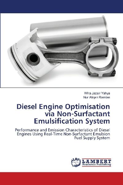 Diesel Engine Optimisation via Non-Surfactant Emulsification System: Performance and Emission Characteristics of Diesel Engines Using Real-Time Non-Surfactant Emulsion Fuel Supply System