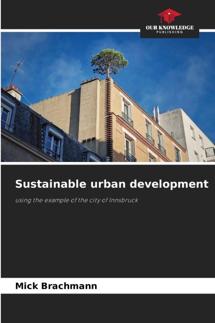 Sustainable urban development: using the example of the city of Innsbruck