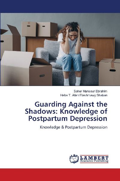Guarding Against the Shadows: Knowledge of Postpartum Depression: Knowledge & Postpartum Depression
