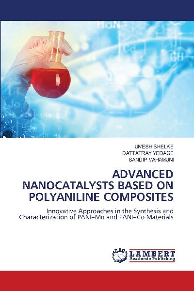 ADVANCED NANOCATALYSTS BASED ON POLYANILINE COMPOSITES: Innovative Approaches in the Synthesis and Characterization of PANI-Mn and PANI-Co Materials
