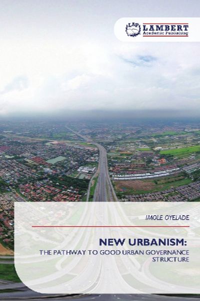 NEW URBANISM:: THE PATHWAY TO GOOD URBAN GOVERNANCE STRUCTURE