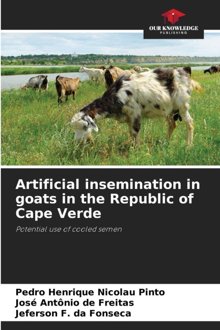 Artificial insemination in goats in the Republic of Cape Verde: Potential use of cooled semen