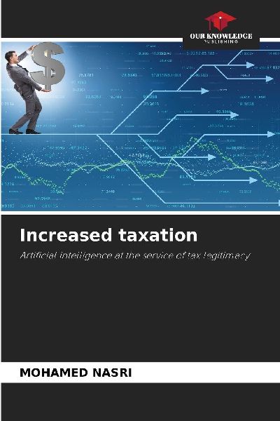 Increased taxation: Artificial intelligence at the service of tax legitimacy