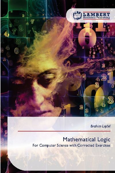 Mathematical Logic: For Computer Science with Corrected Exercises
