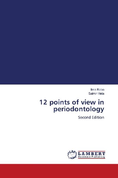 12 points of view in periodontology: Second Edition